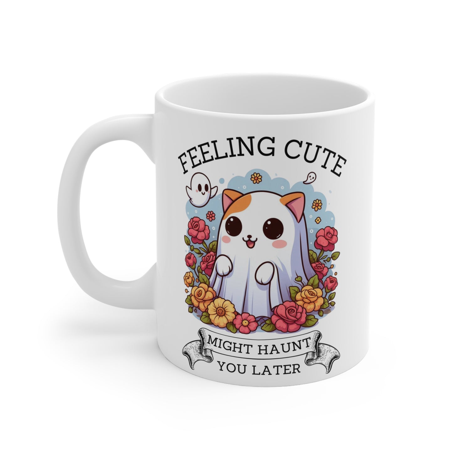 Feeling cute, might haunt you later, spooky cute Mug
