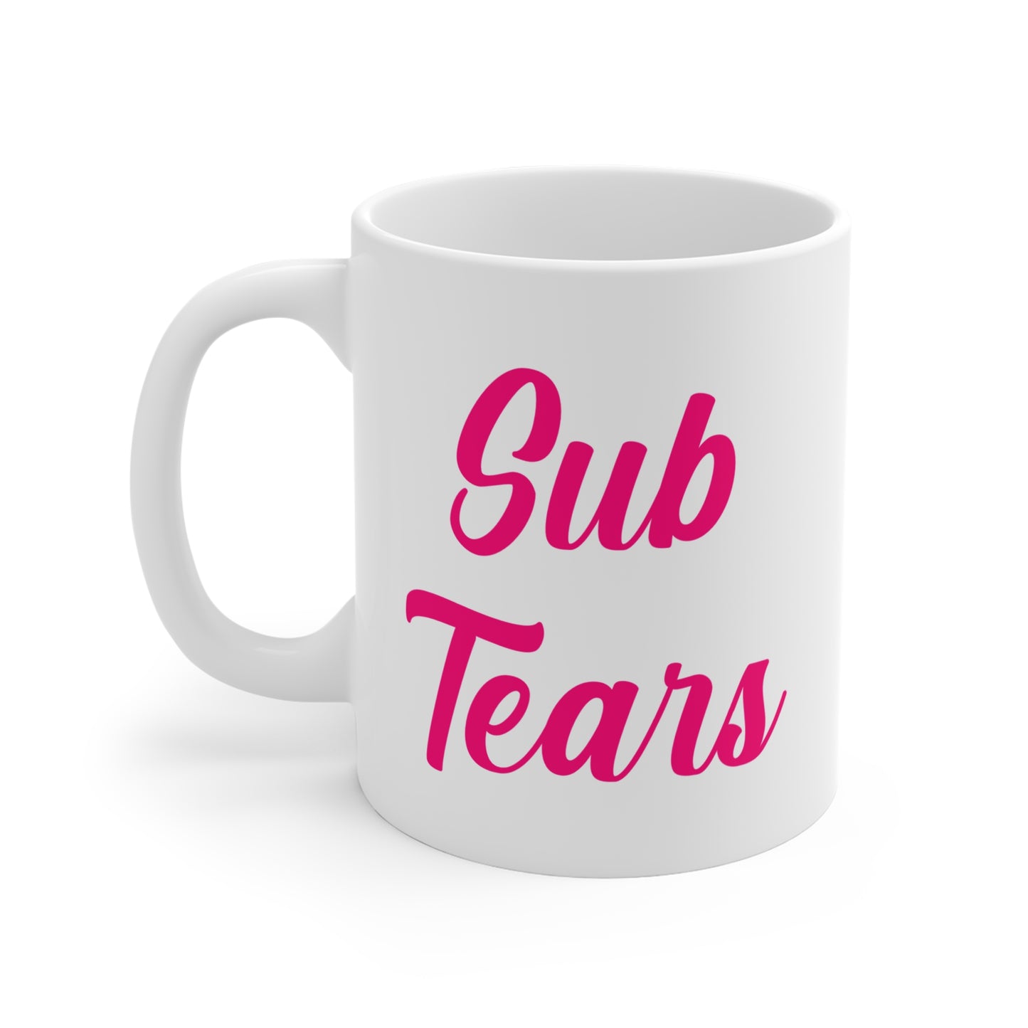 Sub Tears Mug, Findom, Dominatrix, Goddess