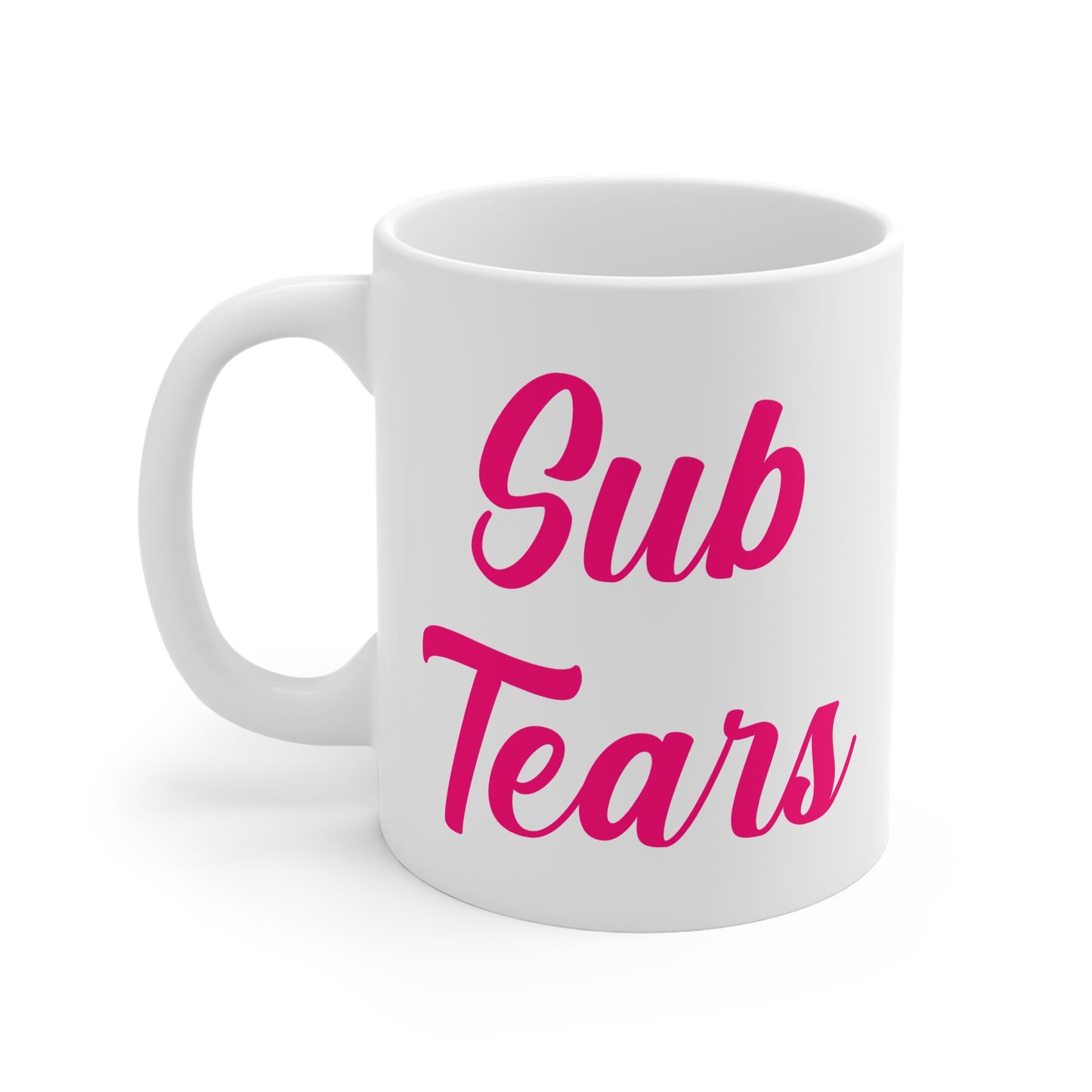 Sub Tears Mug, Findom, Dominatrix, Goddess