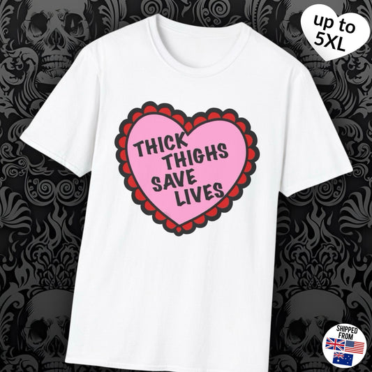 Thick Thighs Save Lives Softstyle T-Shirt, up to 5XL