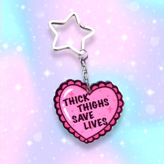 Thick thighs save lives keychain