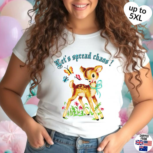 Let’s spread chaos ! T-shirt, up to 5XL, cute vintage deer