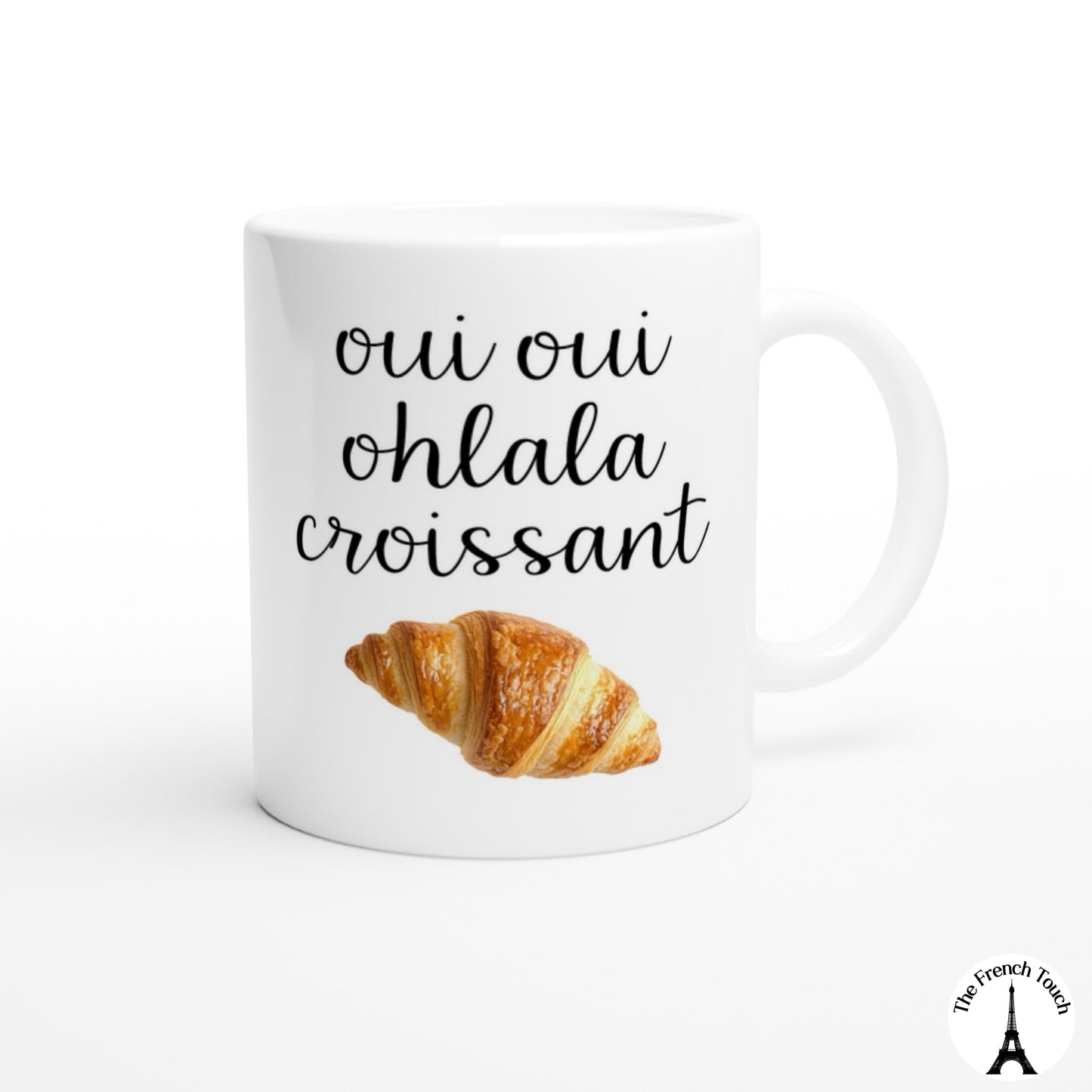 Oui oui ohlala croissant White Ceramic Mug, French humour