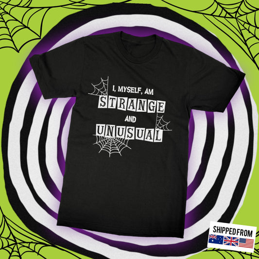 Strange and Unusual t-shirt