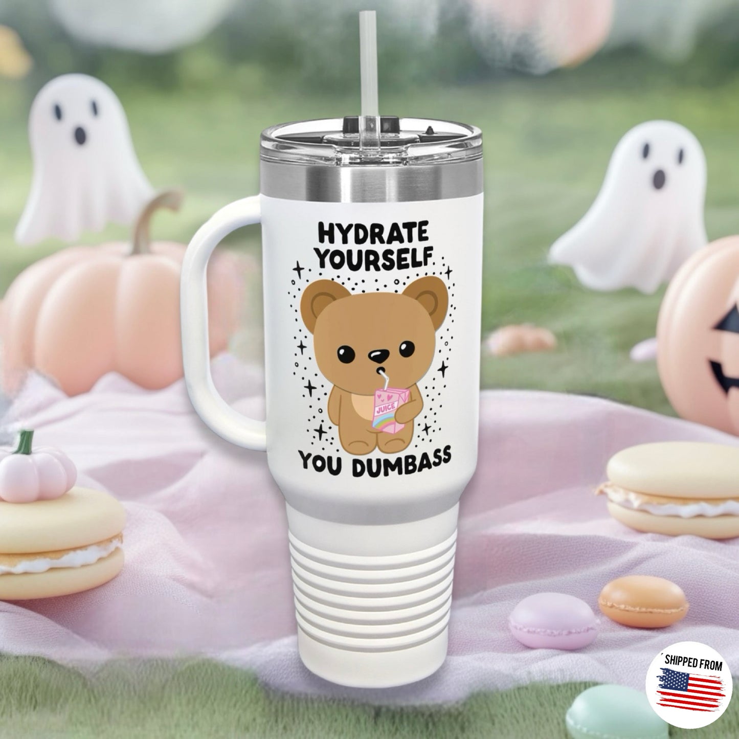 Hydrate Yourself You Dumb*ss, Large Insulated Travel Mug, 40oz, kawaii, cute - shipping to USA only