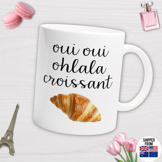 Oui oui ohlala croissant White Ceramic Mug, French humour