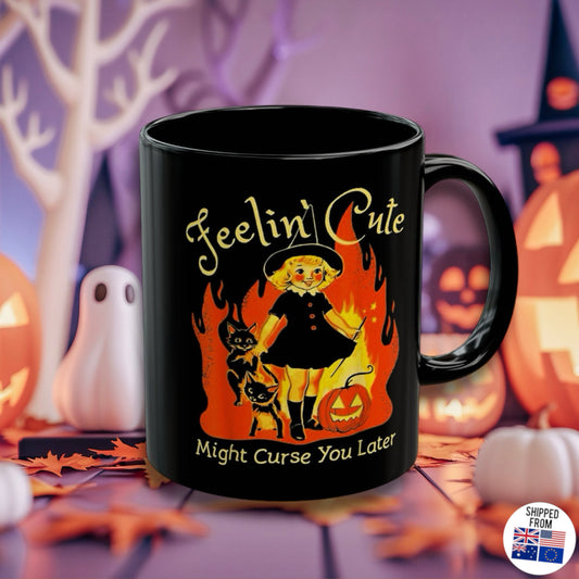 Feeling cute, might curse you later Mug