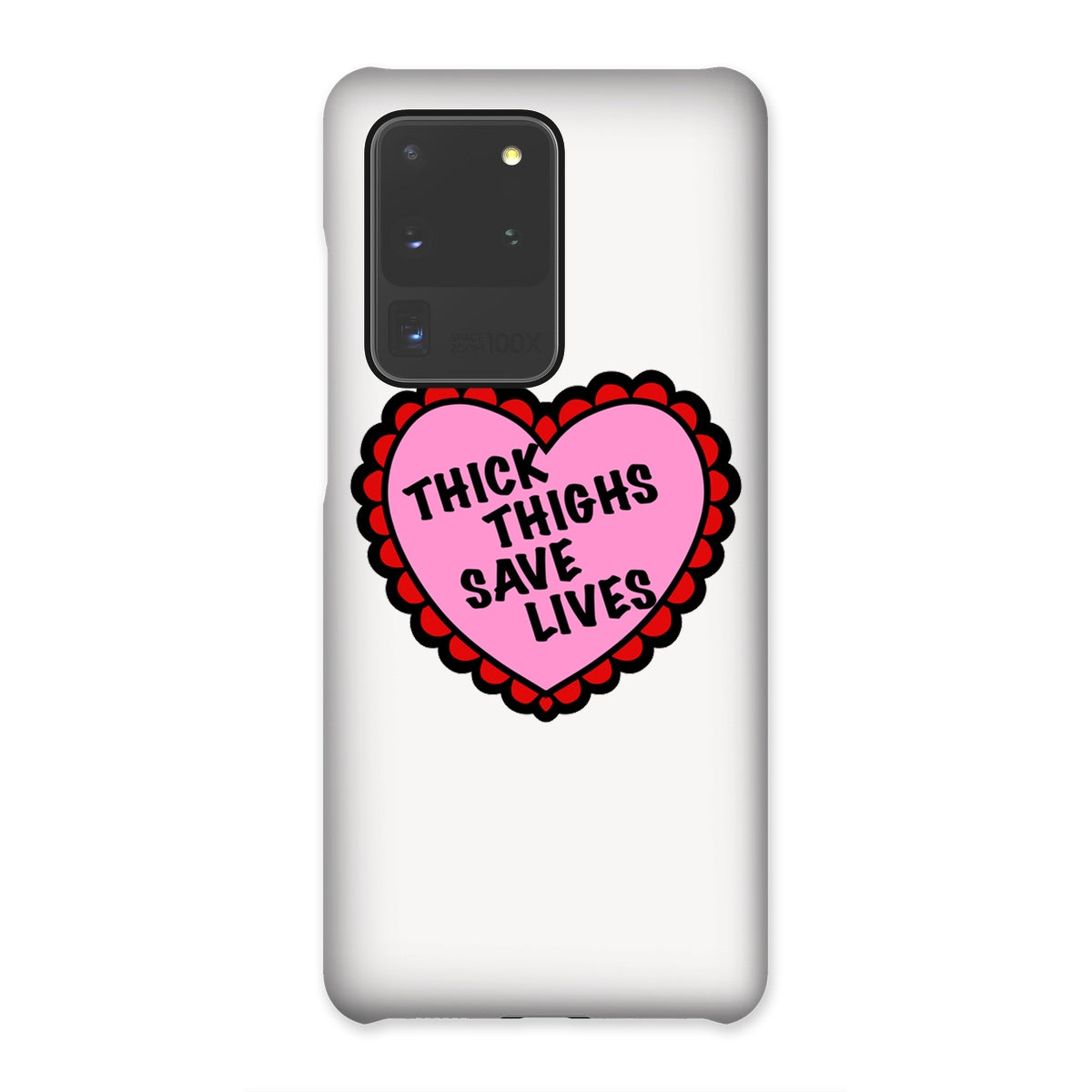 Thick Thighs Save Lives Snap Phone Case