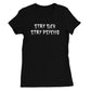 Stay Sick Stay Psycho, Ladies FIT T-Shirt, psychobilly