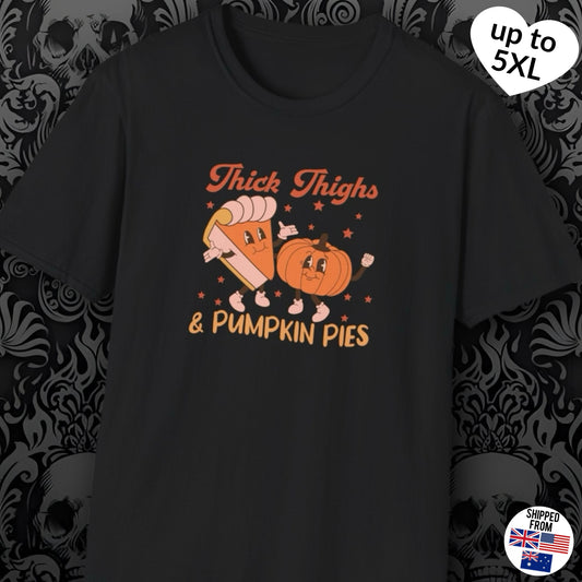 Thick Thighs and Pumpkin Pies,  Softstyle T-Shirt, up to 5XL