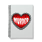 Murder, cute heart design Notebook