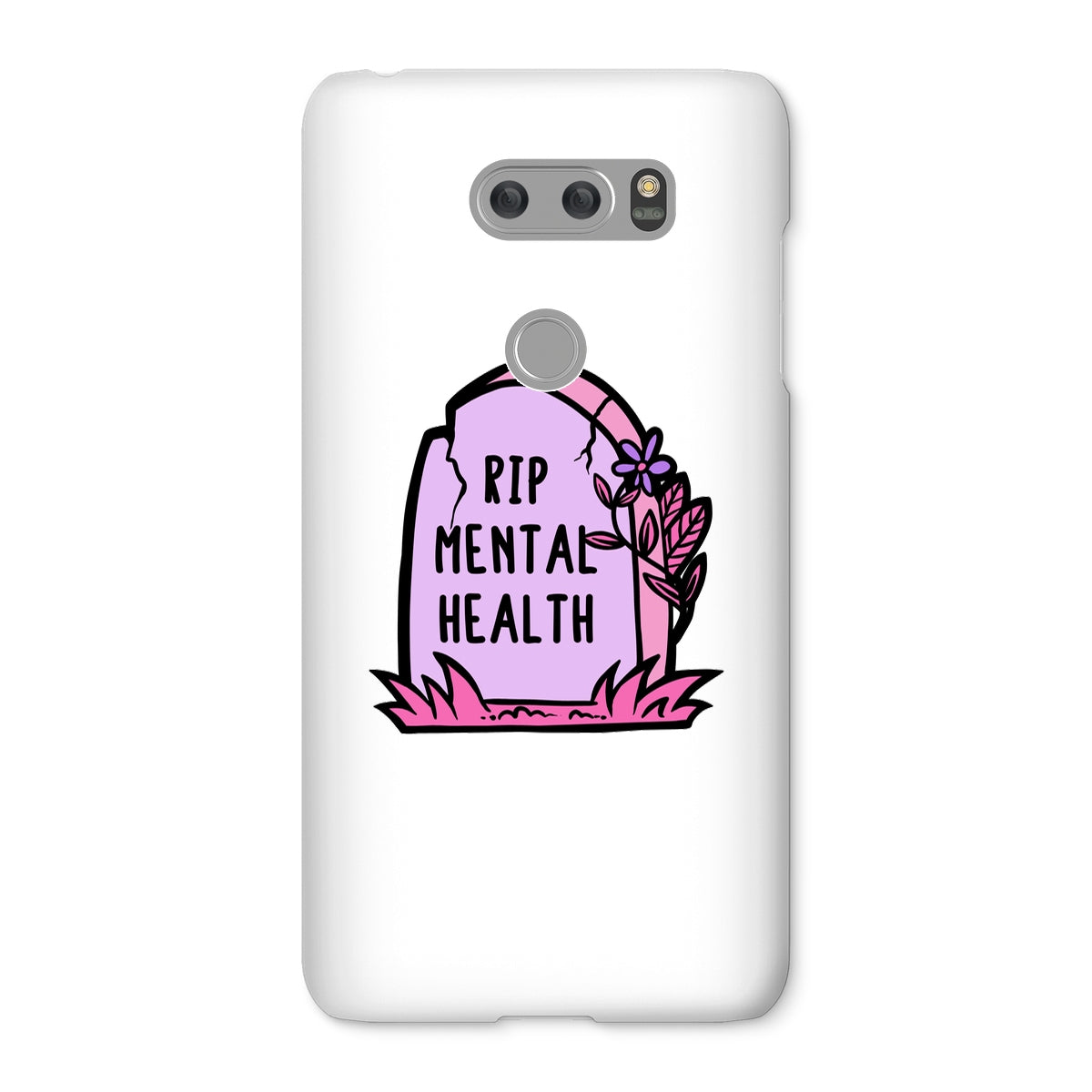 RIP Mental Health Snap Phone Case