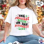 The Jolliest B*tch on the Naughty List, Christmas T-shirt, up to 5XL