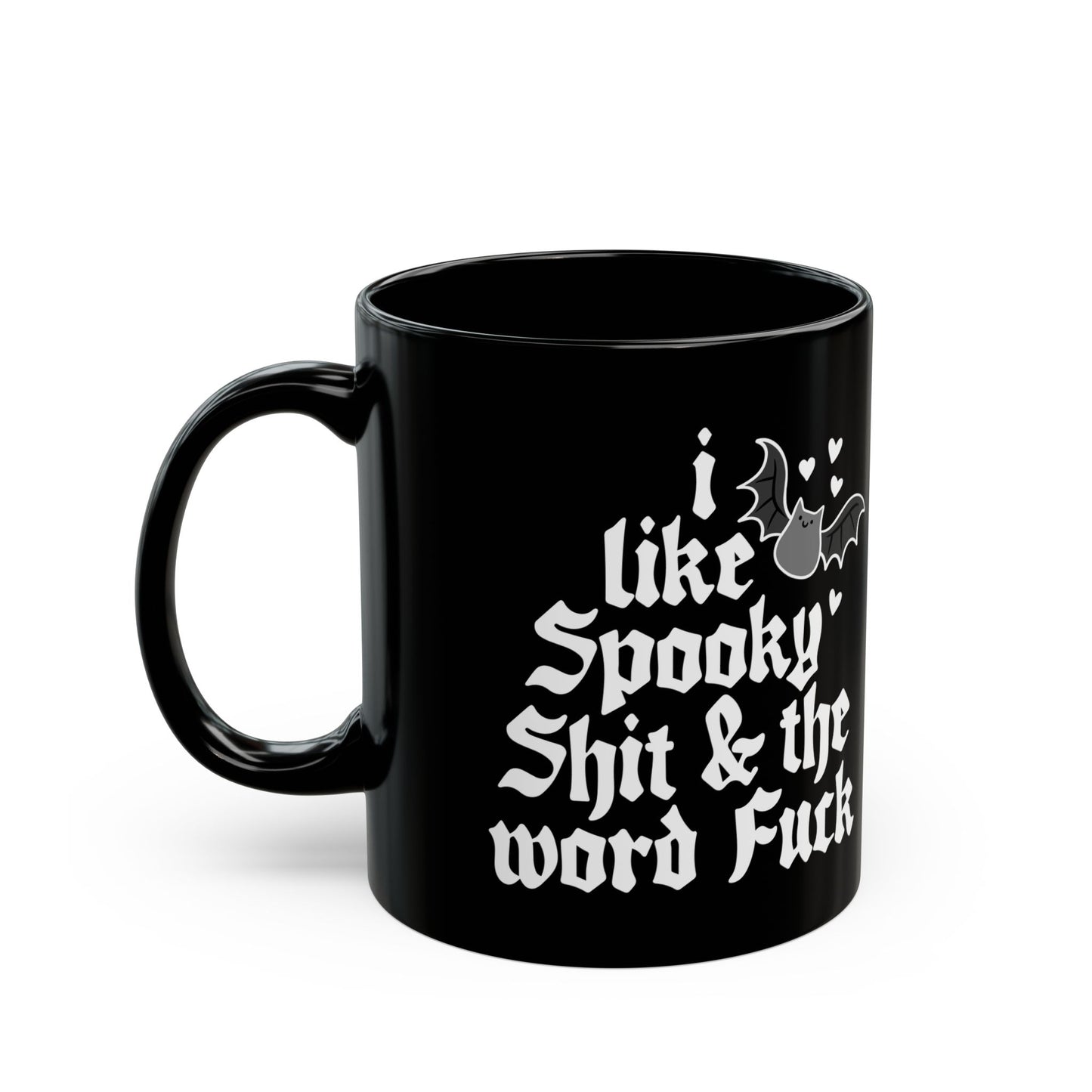 I like spooky sh*t and the word f*ck, Goth Mug, Halloween