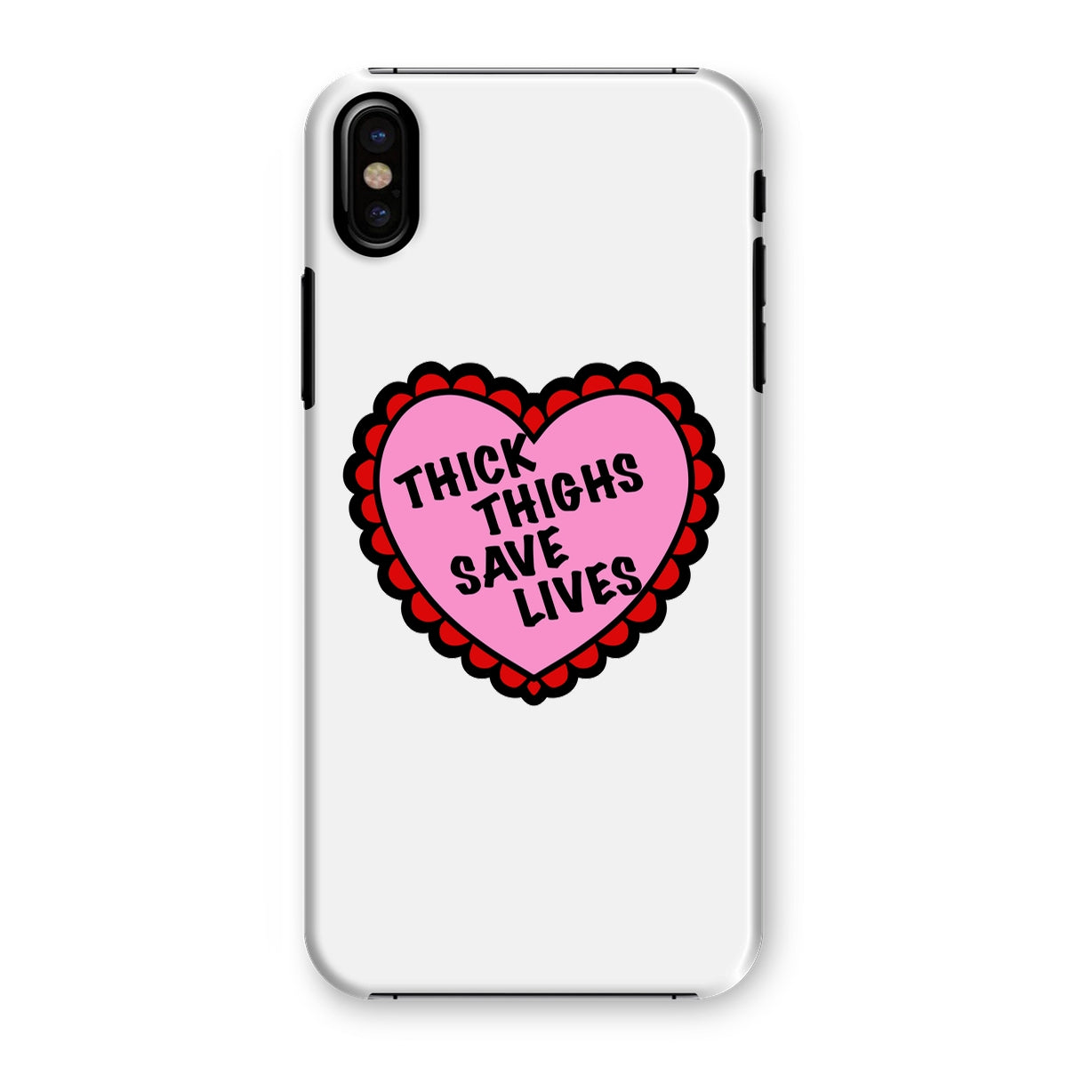 Thick Thighs Save Lives Snap Phone Case