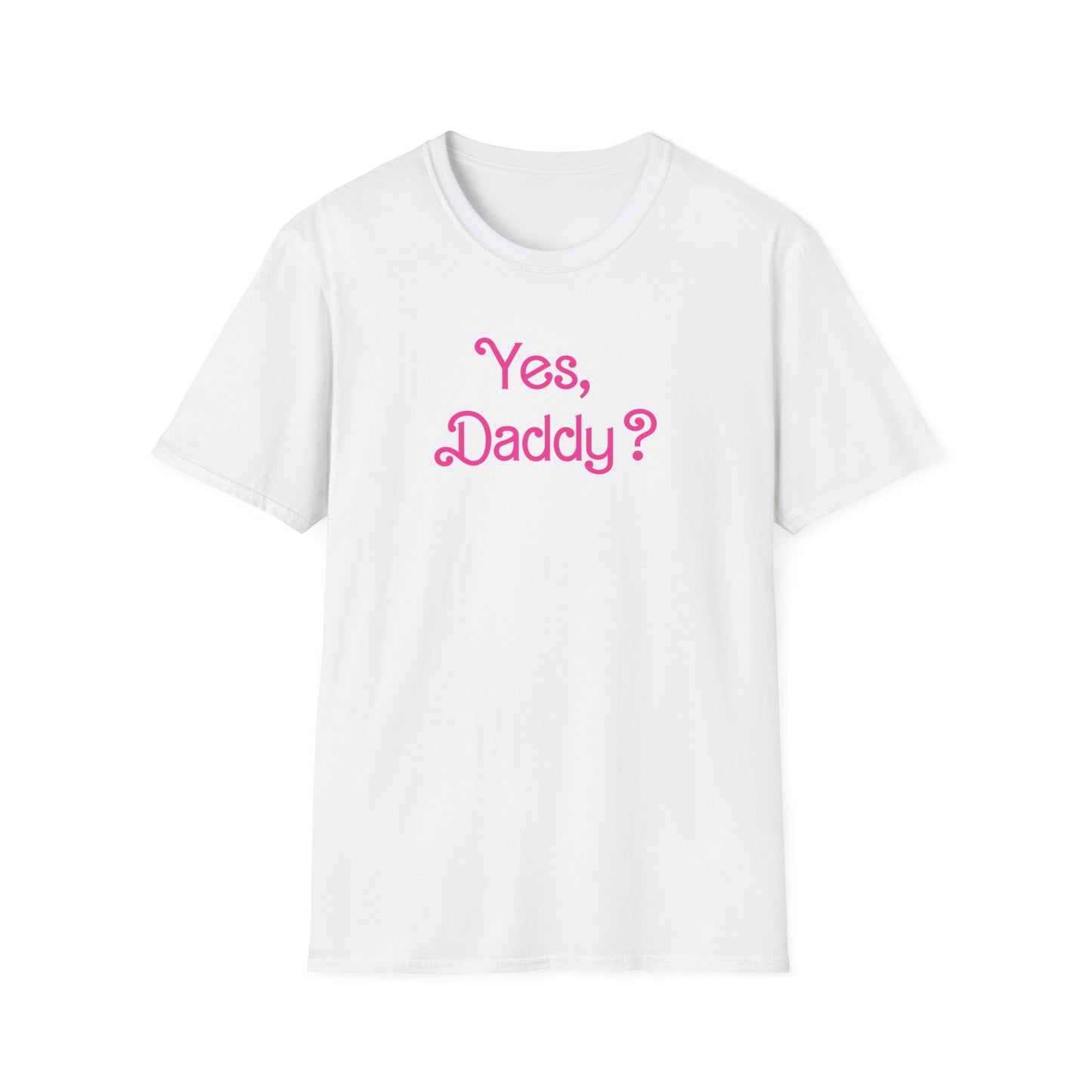 Yes Daddy T-shirt, up to 5XL