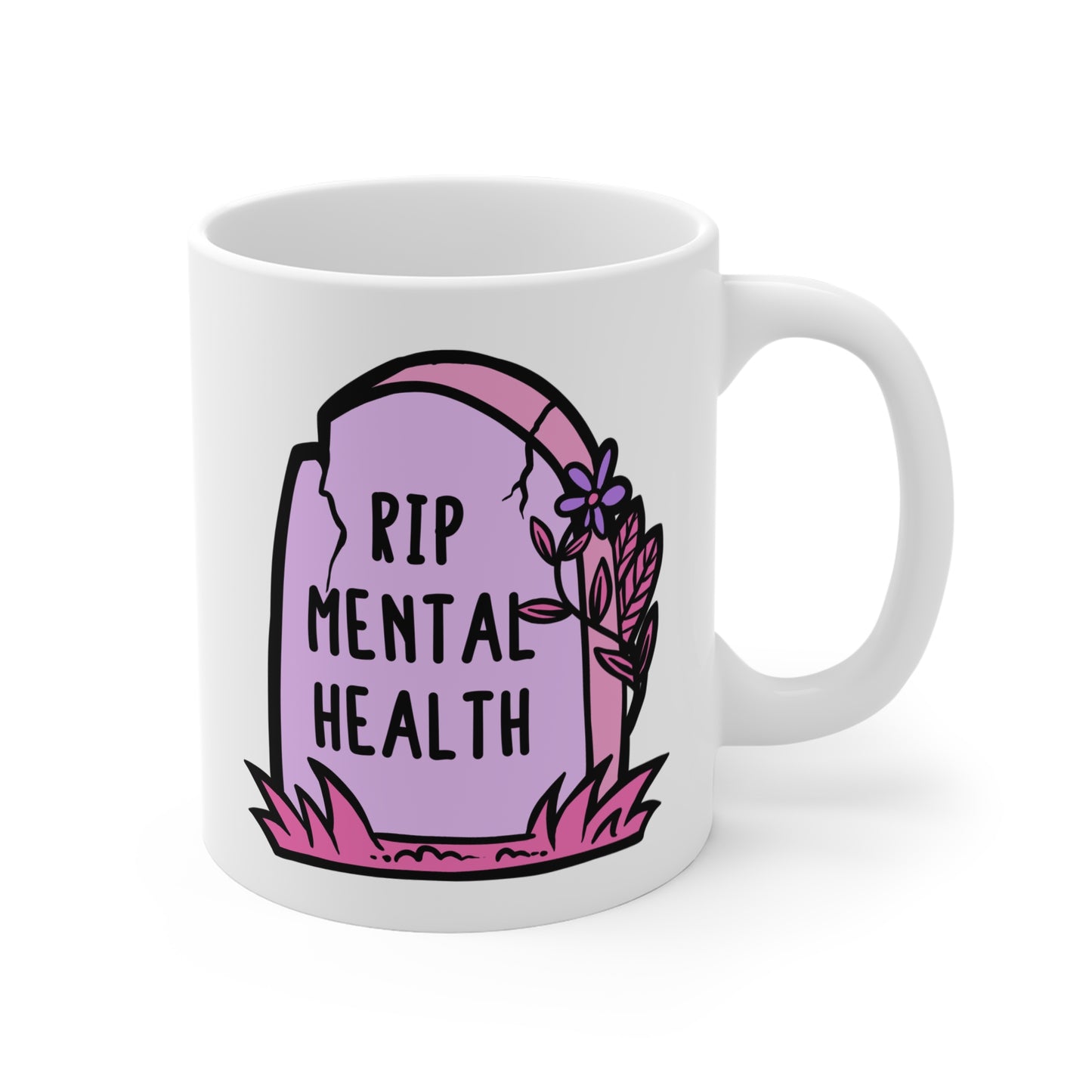 RIP Mental Health Mug