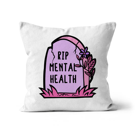 RIP Mental Health Cushion