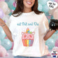 Eat Sh*t and Die T-Shirt, up to 5XL, kawaii, unicorn, cupcake
