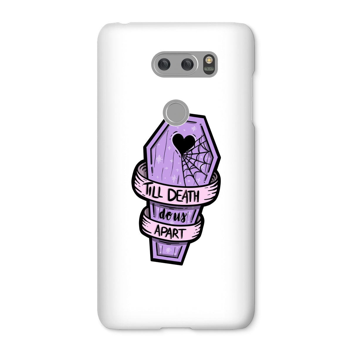 Til Death Snap Phone Case