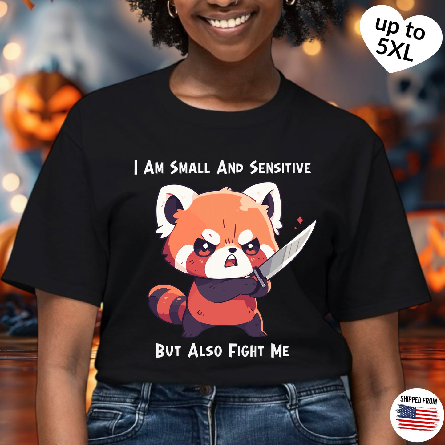 Cute Red Panda T-shirt, up to 5XL, Sensitive but Fight Me, red panda with knife