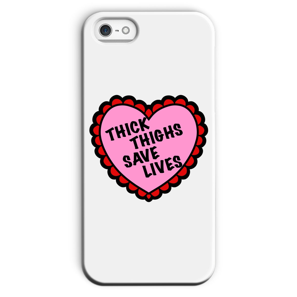 Thick Thighs Save Lives Snap Phone Case