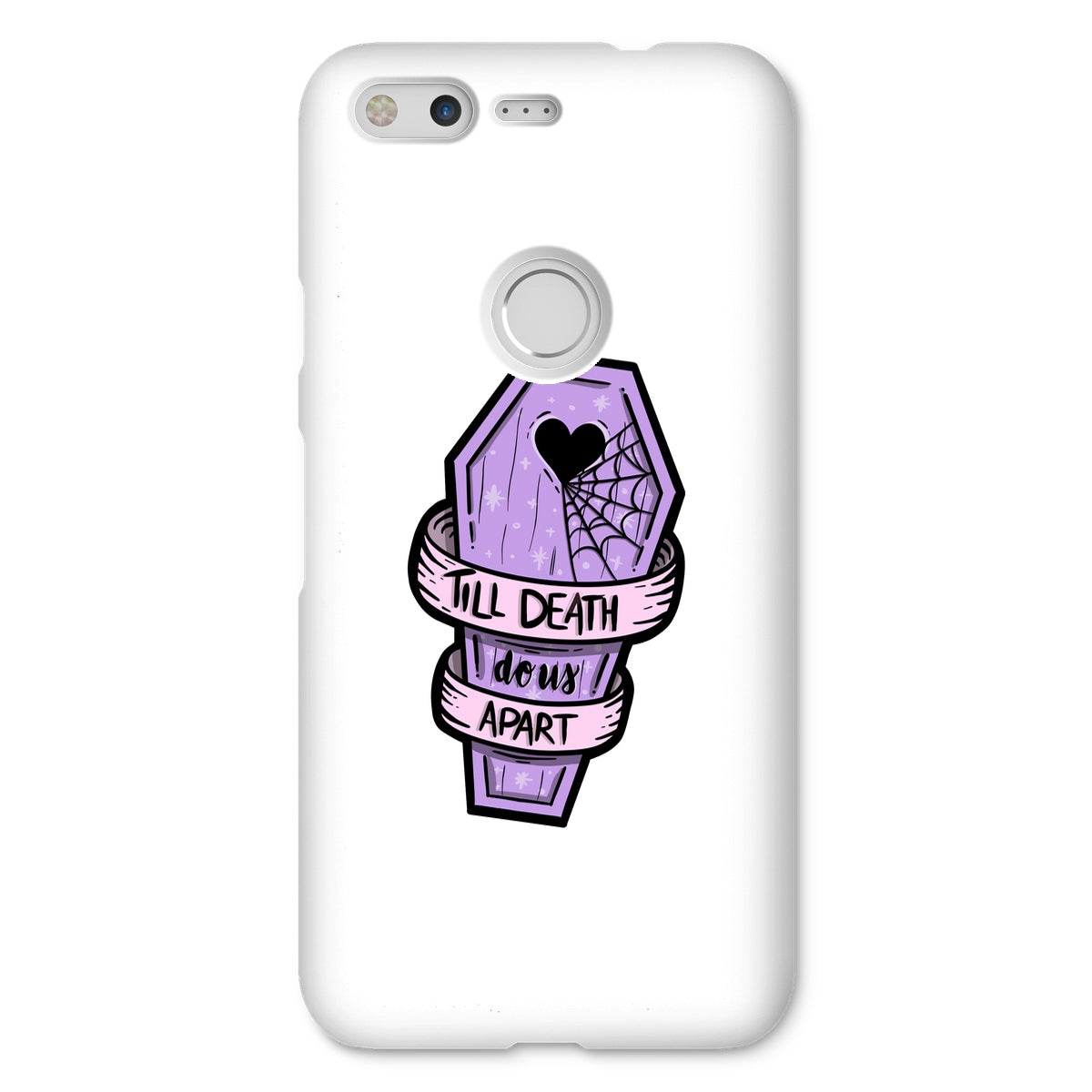 Til Death Snap Phone Case