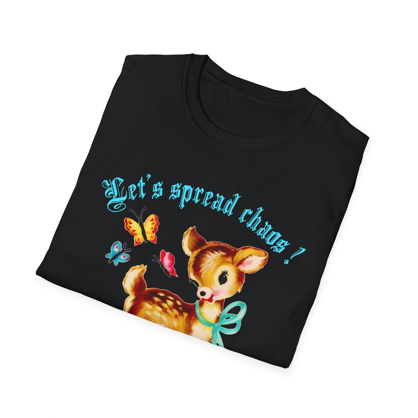 Let’s spread chaos ! T-shirt, up to 5XL, cute vintage deer