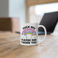 F*ck off please and thank you Mug, Kawaii, Rainbow