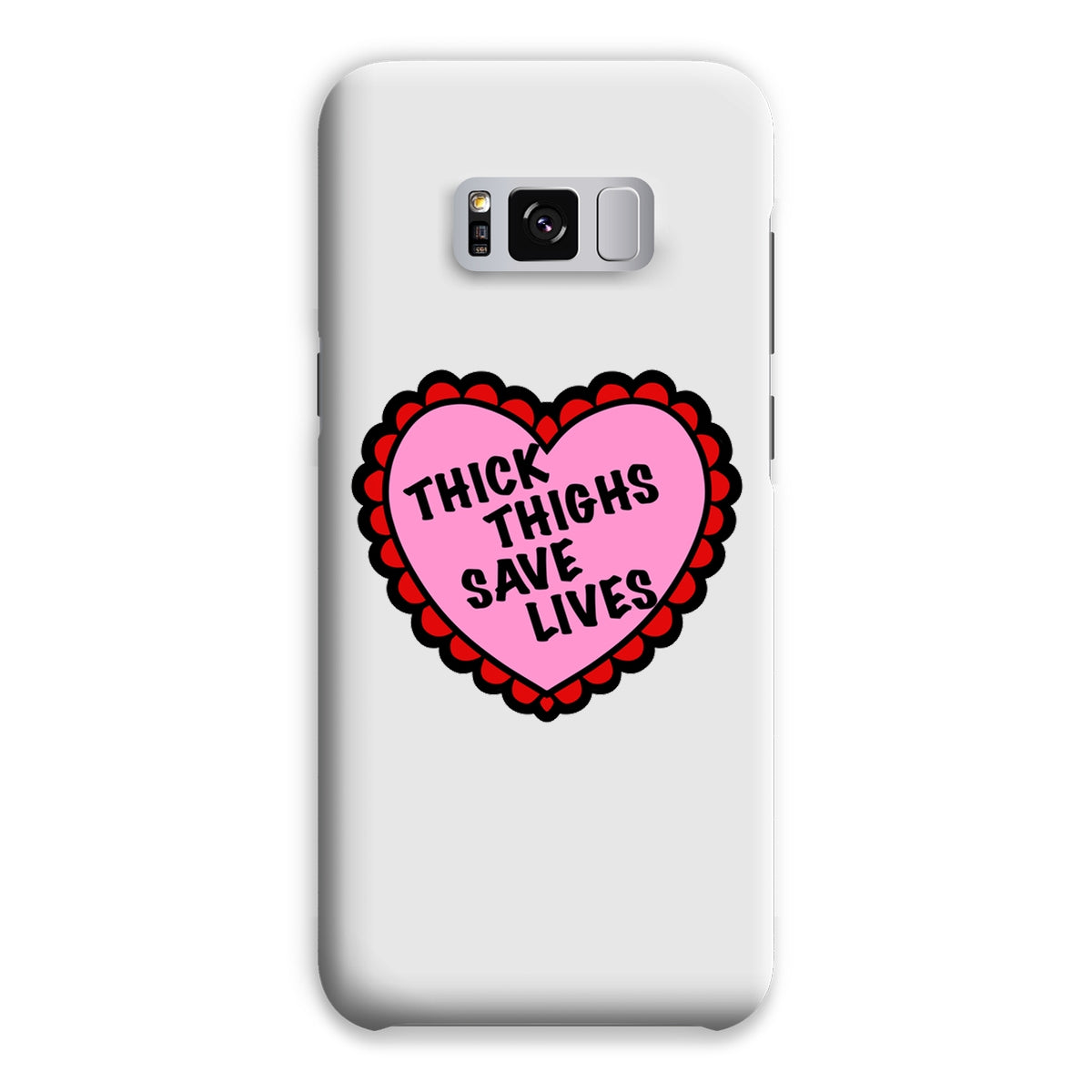 Thick Thighs Save Lives Snap Phone Case