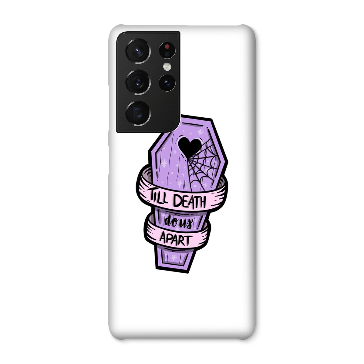 Til Death Snap Phone Case