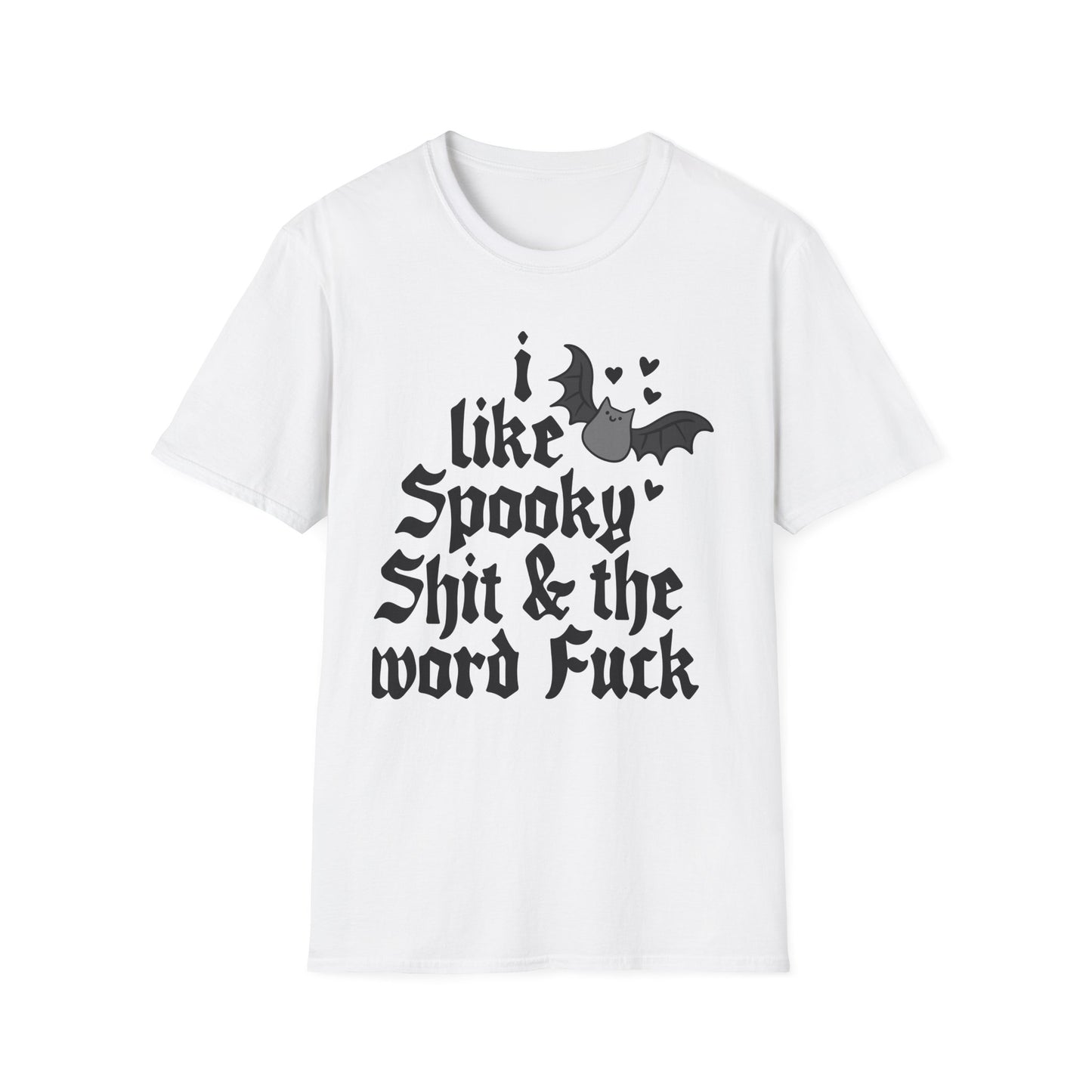 I like spooky sh*t, Softstyle T-Shirt, up to 5XL, Halloween