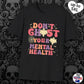 Don’t ghost your Mental Health T-shirt, up to 5XL, spooky cute