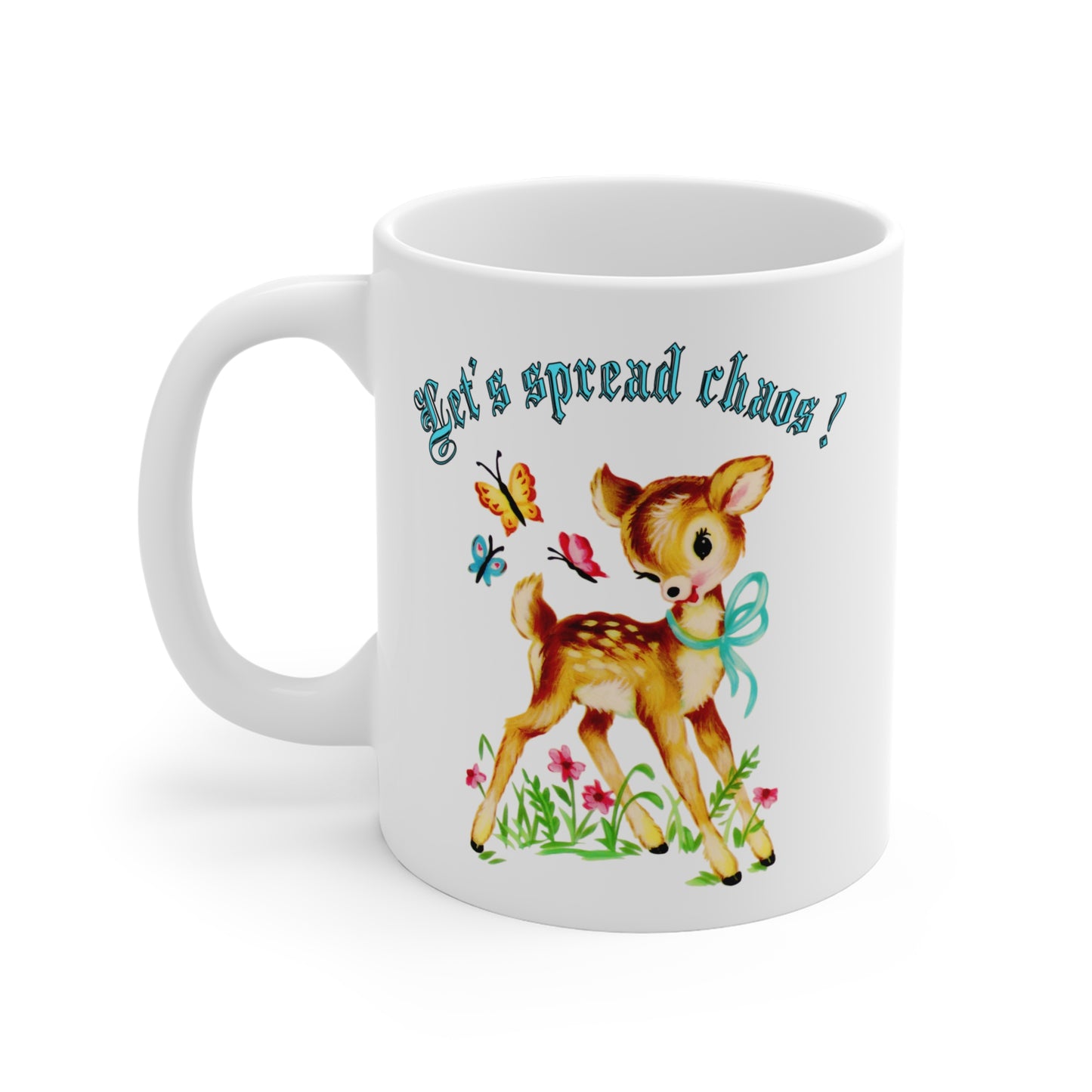 Let’s spread chaos Mug, cute deer, vintage kitsch