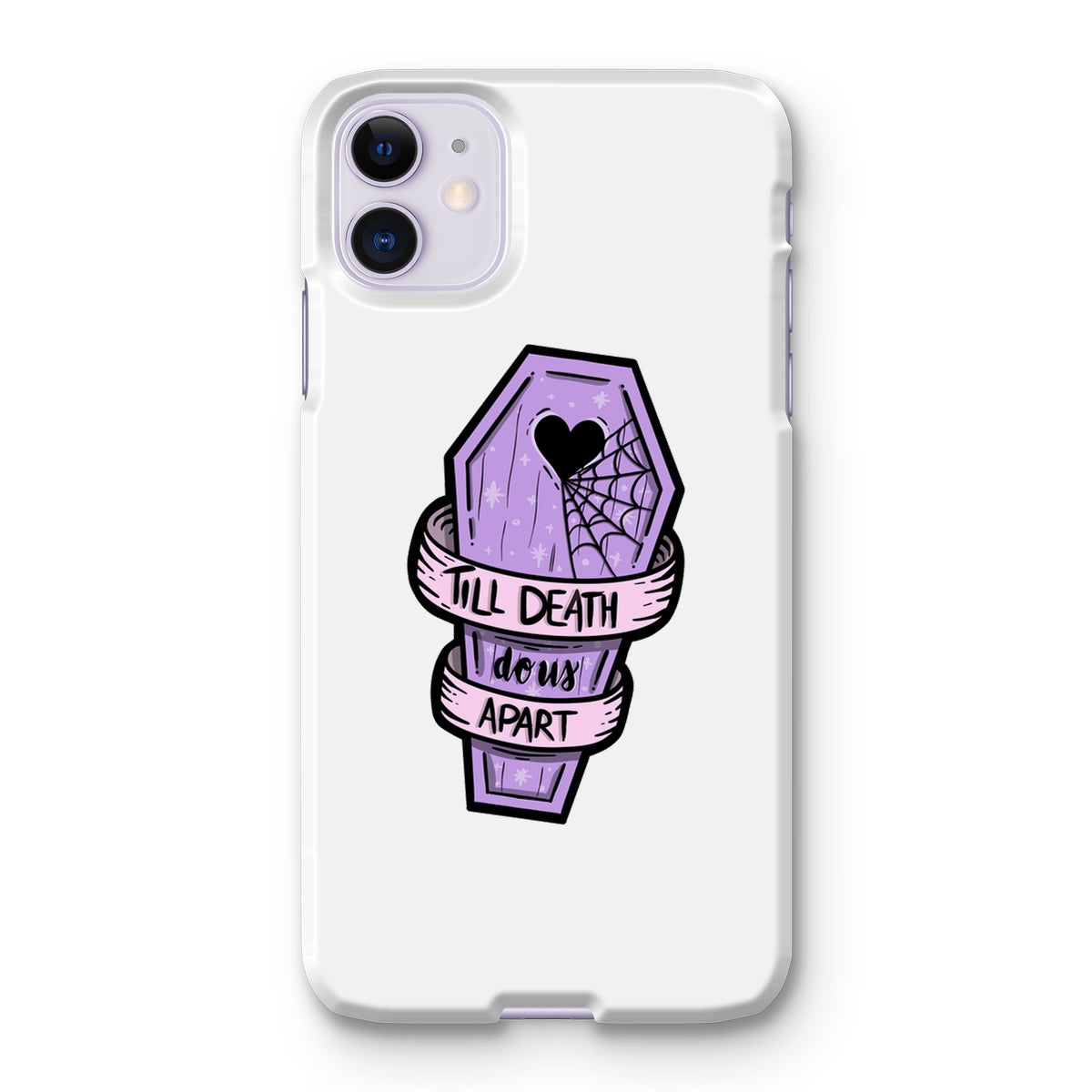 Til Death Snap Phone Case