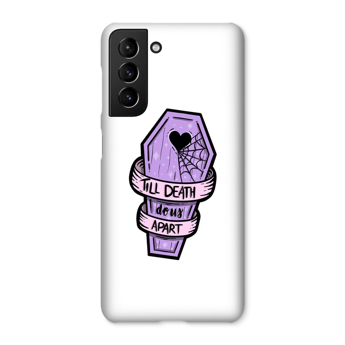 Til Death Snap Phone Case