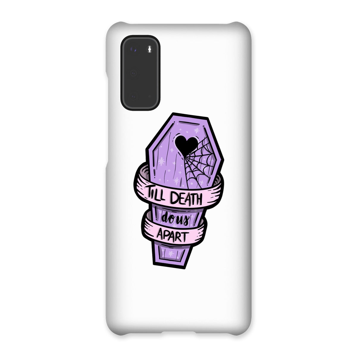 Til Death Snap Phone Case