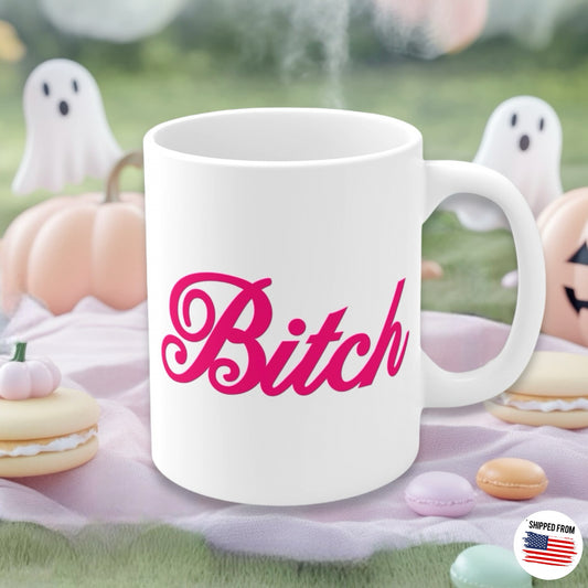 Bitch Mug, pink, girlie, Barbie