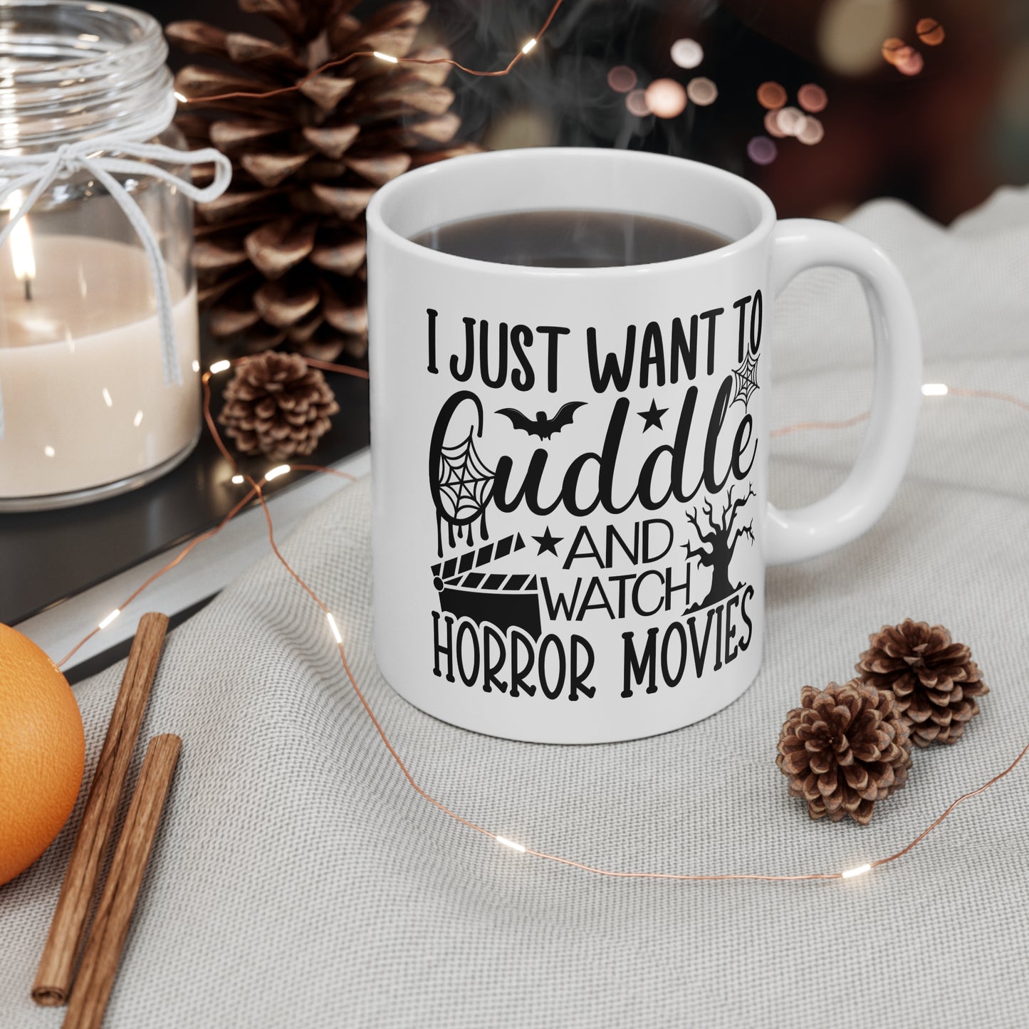 Just want to cuddle and watch horror movies Mug