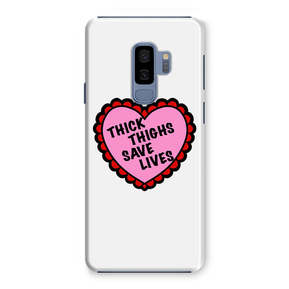 Thick Thighs Save Lives Snap Phone Case