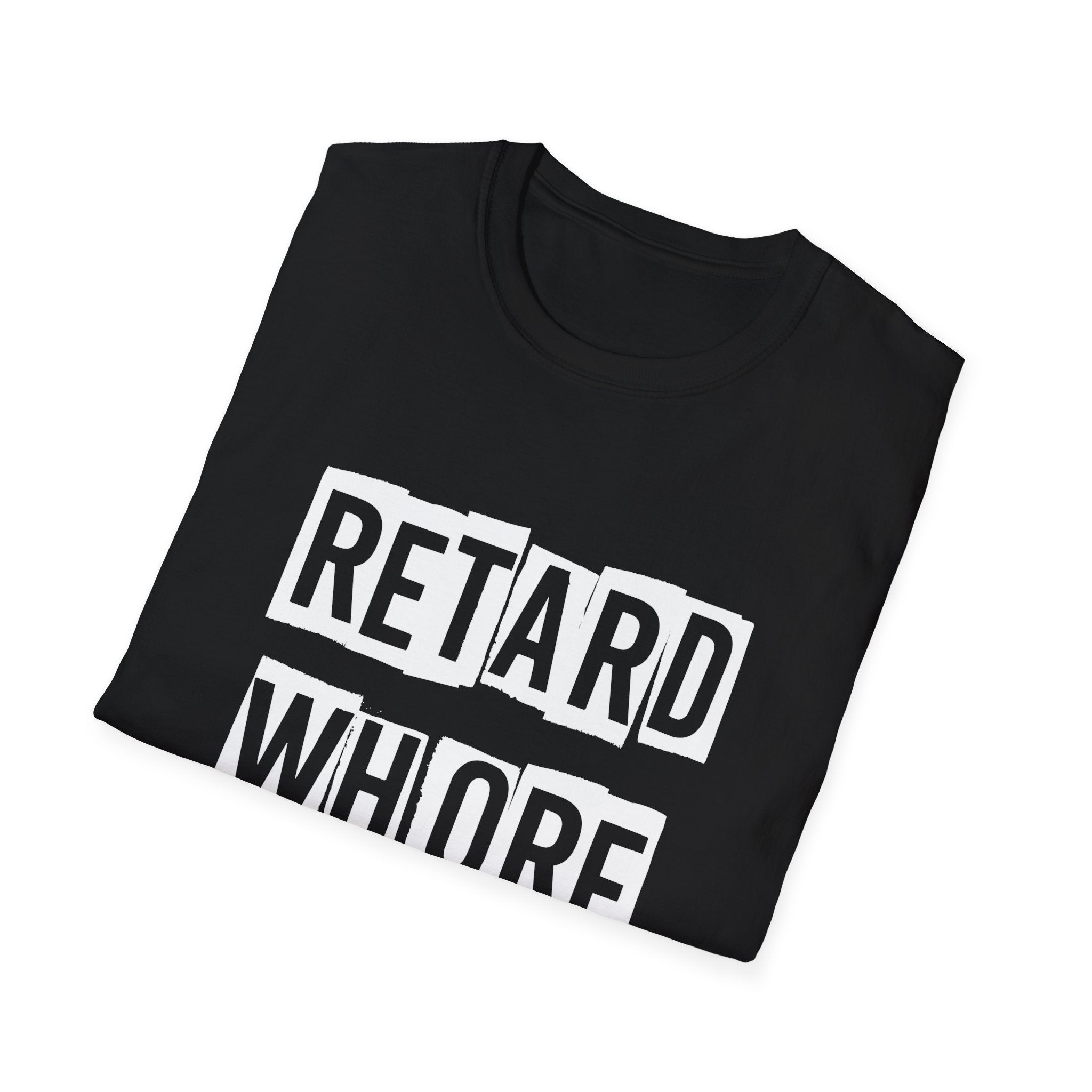 Retard Wh*re, psychobilly Softstyle T-Shirt, up to 5XL