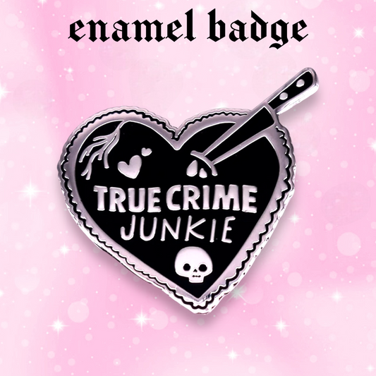 True Crime Junkie enamel pin badge, Strange Dollz Boudoir