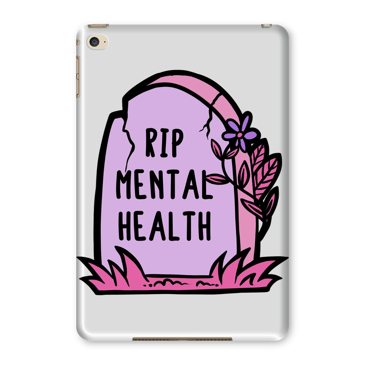 RIP Mental Health Tablet Cases