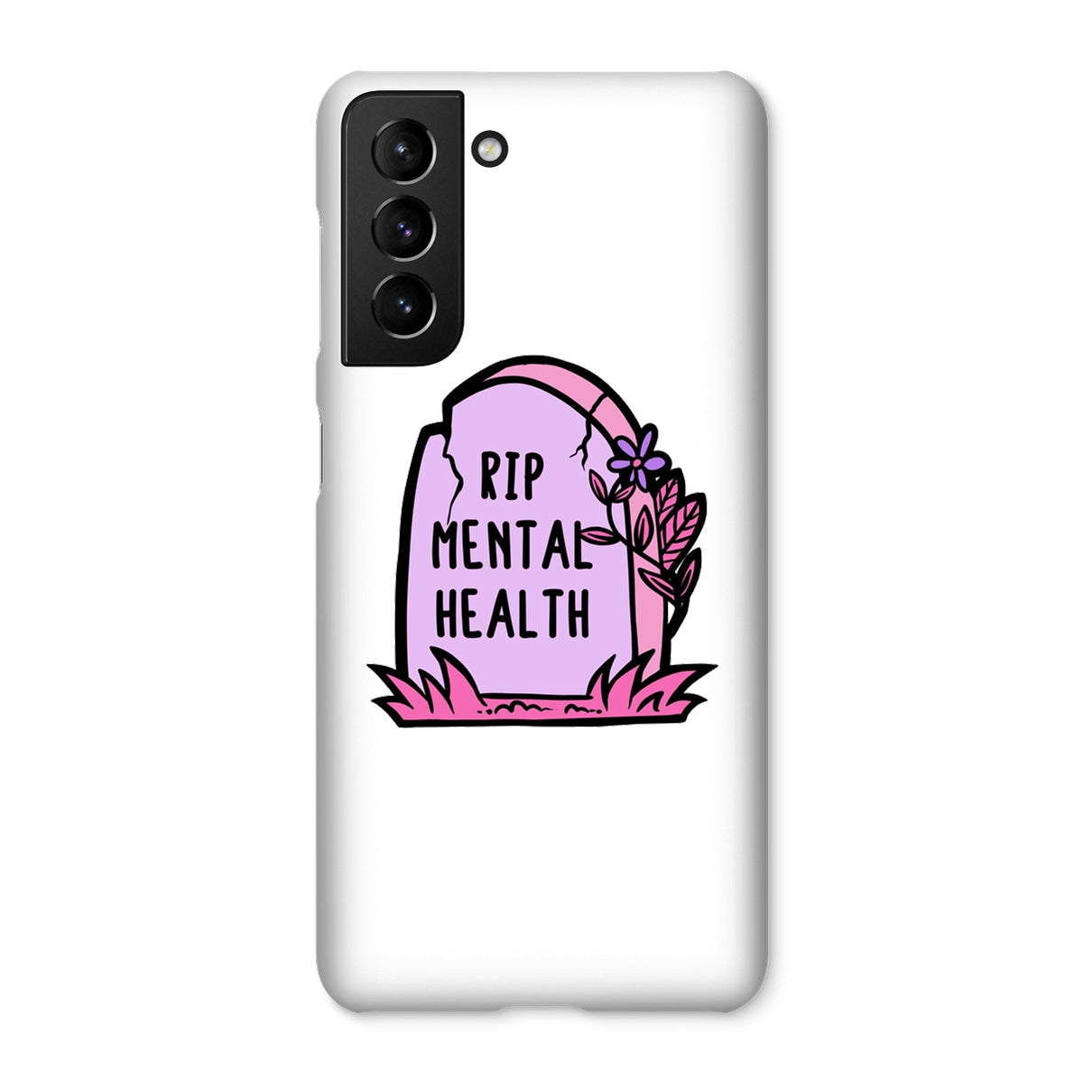 RIP Mental Health Snap Phone Case