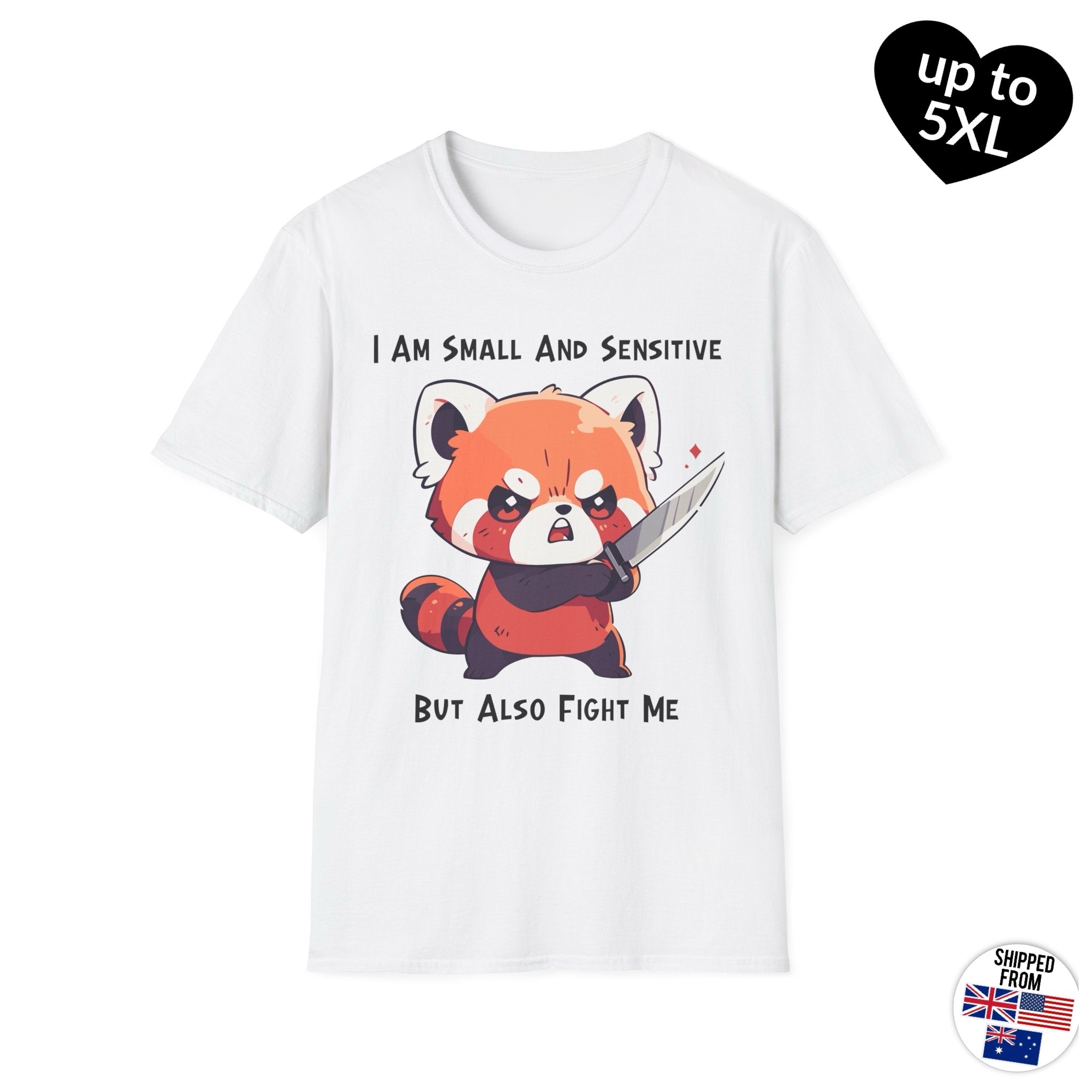 Cute Red Panda T-shirt, up to 5XL, Sensitive but Fight Me, red panda with knife