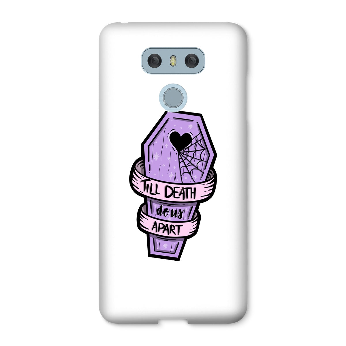 Til Death Snap Phone Case