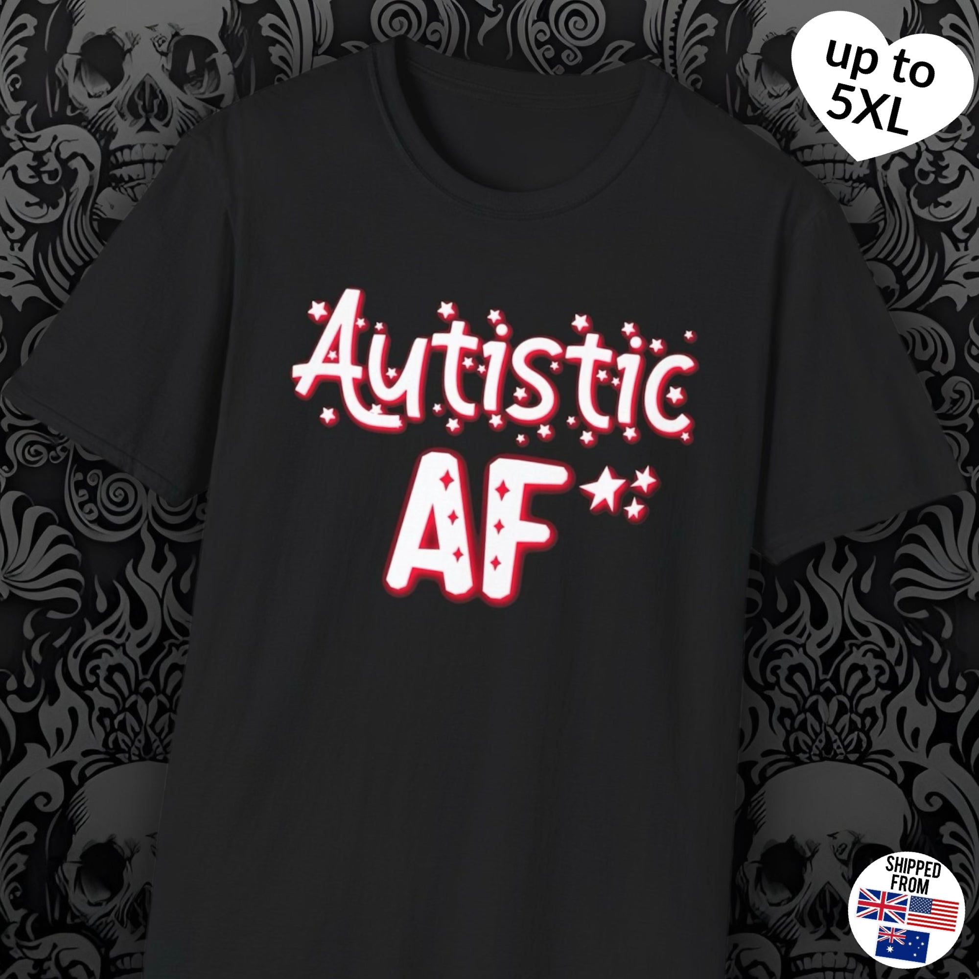 Autistic AF, Softstyle T-Shirt, up to 5XL