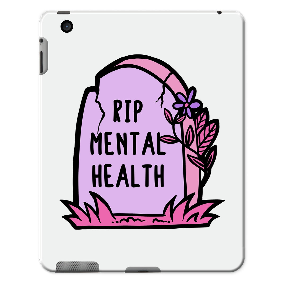 RIP Mental Health Tablet Cases