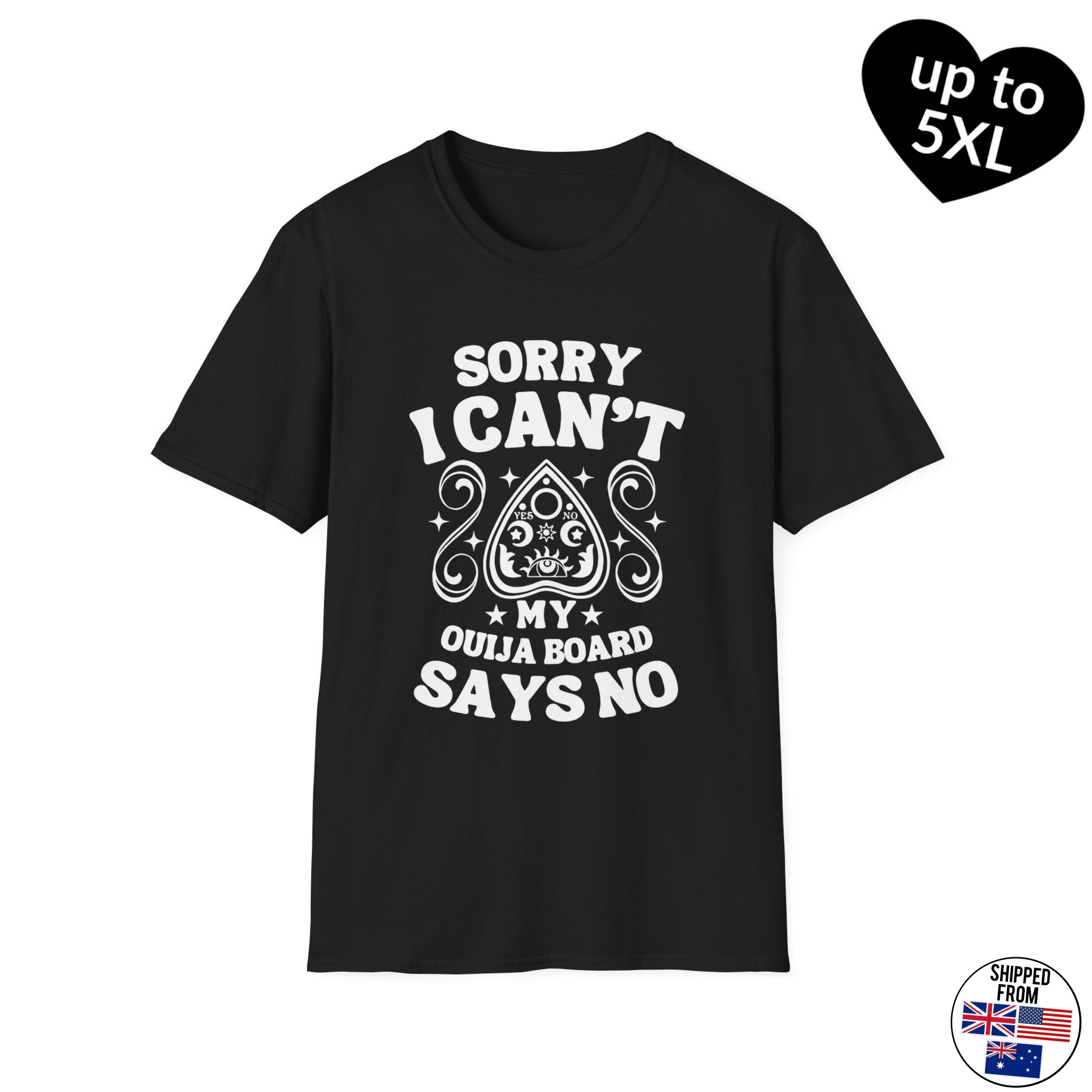 My Ouija Board says NO, Halloween Softstyle T-Shirt