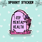 RIP Mental Health, Pastel Goth Spooky Sticker, Gothic stationery, Halloween, Strange Dollz Boudoir